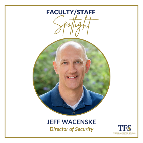 Faculty/Staff Spotlight: Jeff Wacenske